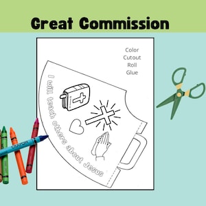 May include: A craft project with the words "Great Commission" at the top. The project includes a black and white outline of a bag, cross, heart, and praying hands. Crayons and scissors are also present.
