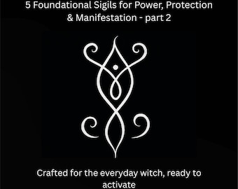 5 Foundational Sigils for Power, Protection and Manifestation - Part 2