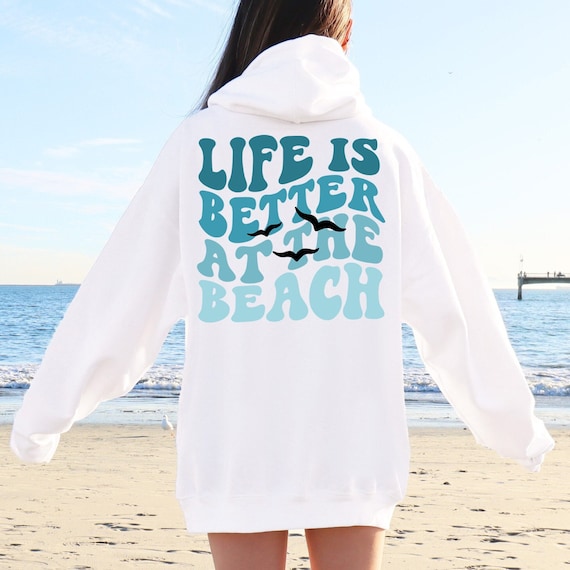 Life's a beach sweatshirt new arrivals