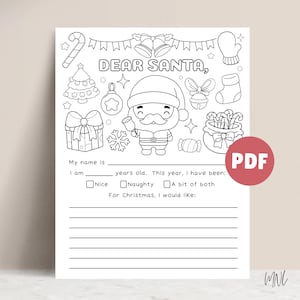 May include: Black and white printable "Dear Santa" coloring page. Features a cartoon Santa Claus, Christmas ornaments, and space to write a name, age, and Christmas wishes. Includes a PDF icon.