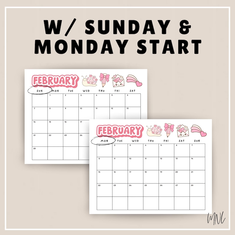 May include: Two February calendar pages with a Sunday and Monday start option. The white pages feature pink headers, black grid lines, and cute illustrations of a snail, pencil, envelope, and heart. Text reads W/ SUNDAY & MONDAY START.