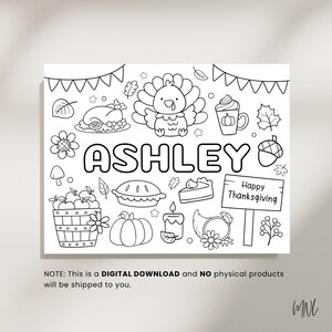 May include: Black and white line art illustration featuring Thanksgiving-themed elements. Includes a turkey, pumpkin, pie, and the name "ASHLEY". A sign reads "Happy Thanksgiving". The image is a digital download.