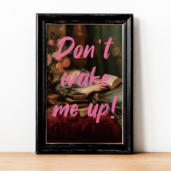 Don't Wake Me Up Print, Moody prints Wall art, Decadent Young Woman, Woman Portrait, Vintage Wall Art,  Maximalist Decor