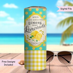 Summer Tumbler Wrap PNG Digital Design 20oz 30oz Skinny Tumbler Drink Label When Life Gives You Lemons Make Lemonade Spring Sublimation