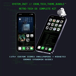 Pode incluir: Dois smartphones com uma interface escura, texto verde e ícones personalizados. O ecrã apresenta um widget de calendário, uma ilustração de um corvo e o texto SYSTEM_INIT // CROW_TECH_THEME_BUNDLE, RETRO-TECH OS COMPLETE KIT, 175+ CUSTOM ICONS, WALLPAPERS + WIDGETS, BONUS SYSADMIN GUIDE.