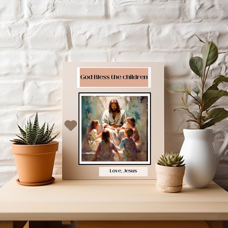 Puede incluir: Una impresi&oacute;n enmarcada con una pintura de Jes&uacute;s rodeado de ni&ntilde;os. El texto "God Bless the children" est&aacute; en la parte superior del marco y "Love, Jesus" en la parte inferior.
