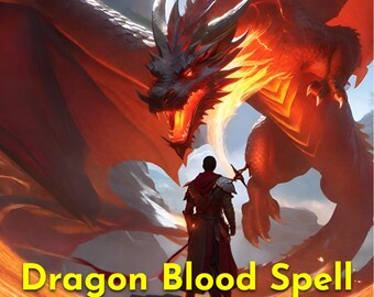 ULTRA POWERFUL Dragon Blood Spell - Gain Ultimate Strength and Power