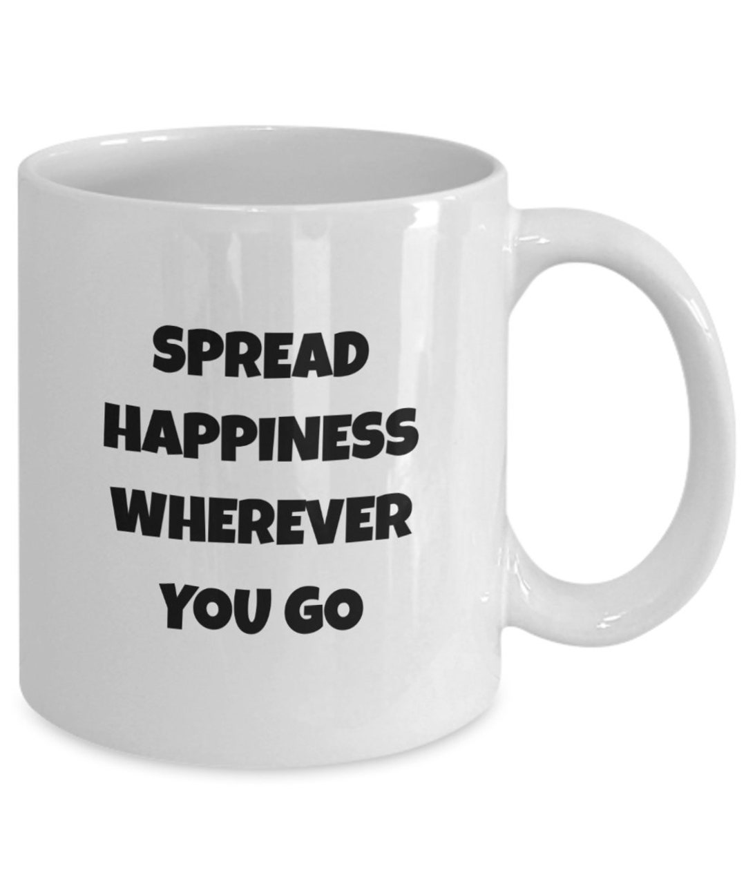 Spread Happiness Wherever You Go. Sweet Quotes Coffee Cup for Etsy
