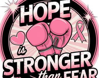 Breast Cancer Hope is Stronger than Fear, Pink Boxing Gloves PNG Digital Download, Breast Cancer shirt png, Cancer Awareness, Cancer Ribbon