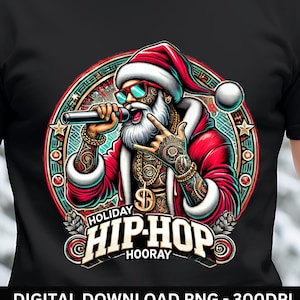 Papai Noel Hip-Hop de Natal PNG - Download digital legal de Natal - Imagem de Papai Noel Hip Hop Hooray para camisetas, canecas e muito mais!