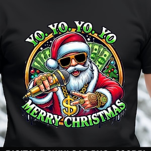 Yo Yo Yo Feliz Navidad PNG - Descarga digital de Papá Noel hip-hop - ¡Imagen navideña genial para prendas personalizadas, tarjetas y más! Papá Noel rapero