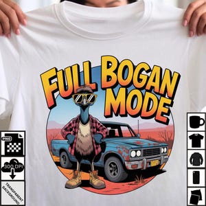 Emu PNG, Full Bogan Mode Design, Funny Aussie Shirt Graphic, Australian Humour Digital Download