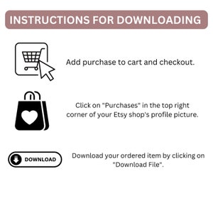 May include: A graphic with three steps on how to download a digital purchase from Etsy. The first step shows a shopping cart with a cursor hovering over it. The second step shows a shopping bag with a heart on it. The third step shows a download button with an arrow pointing down.