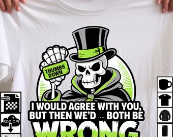 Funny Gothic Skeleton Art Print: Sarcastic Humor (Digital Download)