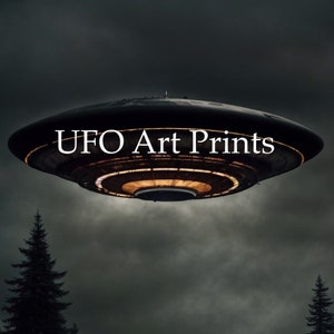 May include: A black UFO with glowing lights, hovering in a dark cloudy sky. The text "UFO Art Prints" is displayed in the centre of the image.