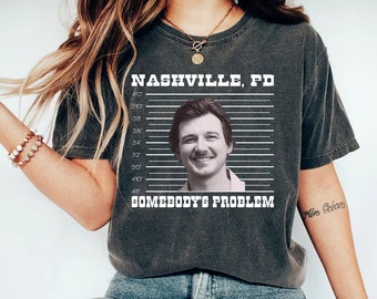 COMFORT COLORS Somebody's Problem Shirt, Morgan Mugshot, Morgan Wallen Nashville PD, Morgan Wallen Country Music, Gift For Fan