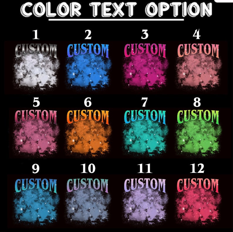 May include: Twelve different color options for text customization. Each option features a galaxy-like design with a unique color scheme. The text "CUSTOM" is displayed in white on each option.