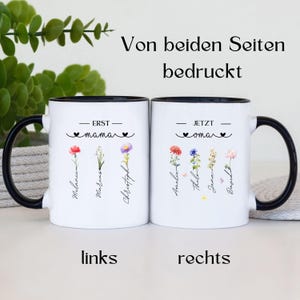 May include: Two white ceramic mugs with black handles and rims. Each mug features floral illustrations and names, with text that reads "ERST mama" and "JETZT oma". The mugs are personalized.