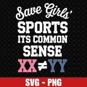 Spara flickor sport svg png, Spara kvinnors sport svg, det är sunt förnuft XX XY, kvinnlig gymnastik svg, flickgymnast png, kvinnors rättigheter svg