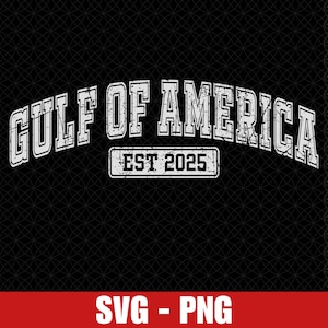 Golf von Amerika svg png, Donald Trump 2025 svg, Golf von Mexiko svg, Sommerferien Trending Design, Vintage Karte