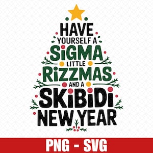 Have Yourself A Sigma Little Rizzmas Svg Png, Skibidi Rizzmas Svg, Rizz ...