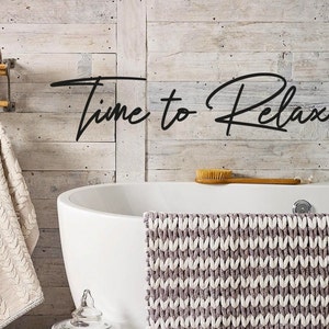 Time to Relax - Metal Wall Art Deco - Bath Room Decoration - Bedroom Wall Decor - Nursery Sign