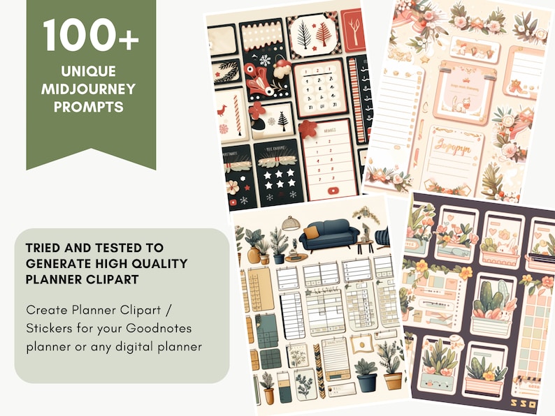 May include: A collection of 100+ unique Midjourney prompts for creating planner clipart and stickers. The image shows examples of planner stickers with various designs, including floral, geometric, and minimalist styles.