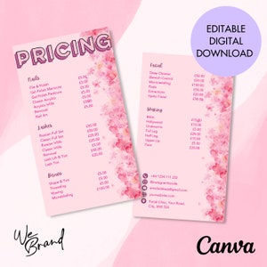 May include: A pink and white price list for a beauty salon. The list includes services such as nails, lashes, brows, waxing, and facials. The prices are listed in pounds sterling. The salon's name is "We Brand" and the contact information is listed at the bottom.