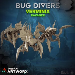 May include: A 3D printed model of a bug-like creature with multiple legs and wings. The model is painted in a light brown color and has a detailed design. The text "Bug Divers Verminix Ravager" is displayed above the model.