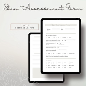May include: Two black tablets showing a "Skin Assessment Form" and a blank page. The form includes fields for name, date of birth, and questions about skin type and concerns. The text "2 Page Printable PDF" is in a rectangular box.
