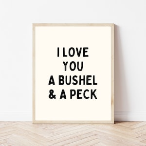 Kocham Cię Bushel & A Peck Wydruk na ścianę | Wydruk na ścianę do pokoju dziecięcego | Wydruk na ścianę do pokoju dziecięcego | POBIERANIE CYFROWE