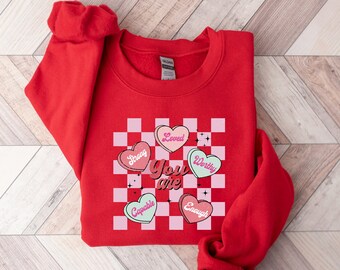 Valentines Sweatshirt, Be Mine Sweatshirt, Valentines Day, Conversation Hearts Shirt, I Love You Shirt, Heart Candy Shirt, Cute Couple Shirt