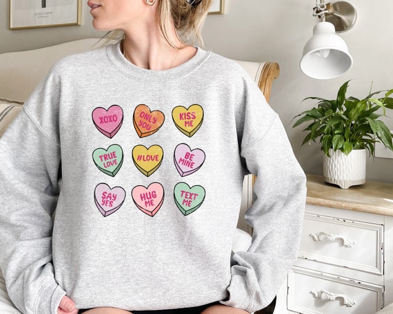 Candy Hearts Sweatshirt, Candy Hearts Shirt, Valentine's Day Shirt, Valentine's Day Sweatshirt, Conversation hearts sweatshirt,Be Mine Shirt