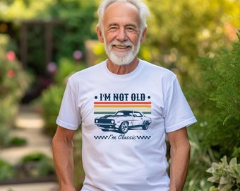 I'm Not Old I'm Classic Unisex Short Sleeve T-Shirt