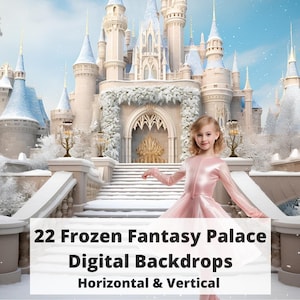 May include: A young girl in a pink dress stands in front of a snowy, white castle with a golden gate. The text "22 Frozen Fantasy Palace Digital Backdrops Horizontal & Vertical" is at the bottom of the image.