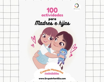 Cuaderno con 100 Actividades para Madres e Hijas.