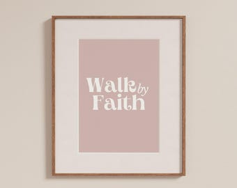 Pink Christian Print | Walk by Faith Typography (Digital Download)
