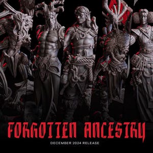 Pode incluir: Uma coleção de cinco figuras detalhadas de personagens de fantasia cinzentos dispostas em fila, apresentando várias formas humanoides e monstruosas. O texto FORGOTTEN ANCESTRY e DECEMBER 2024 RELEASE está impresso a vermelho na base.