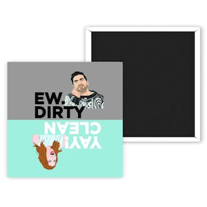 Clean and Dirty Magnets/ Dishwasher Magnet/ Ew Dirty David and Yay Clean Alexis/ Refrigerator Magnets