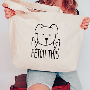 Funny Fetch This Dog Tote Bag