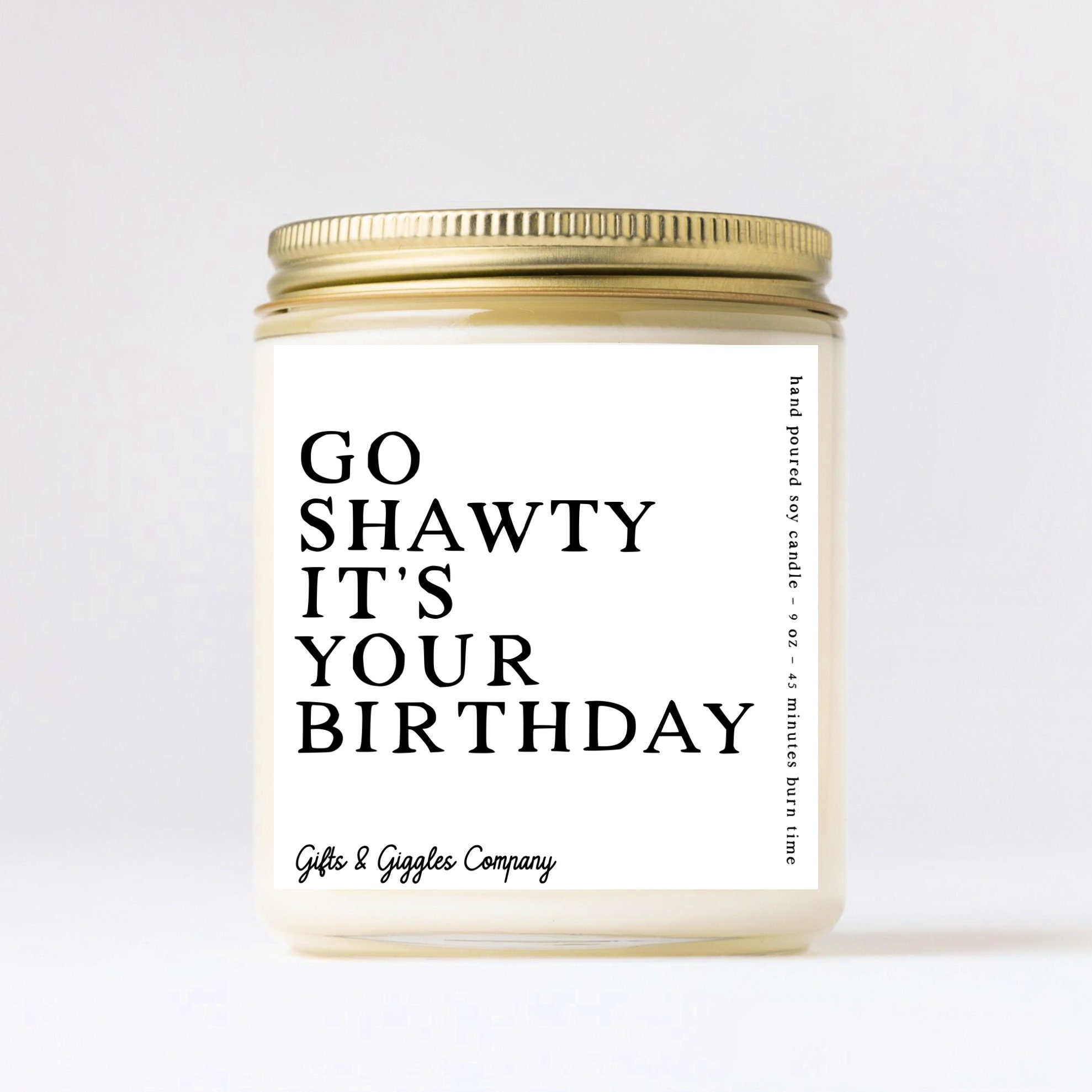 Go Shawty It's Your Birthday Candle – C & E Craft Co