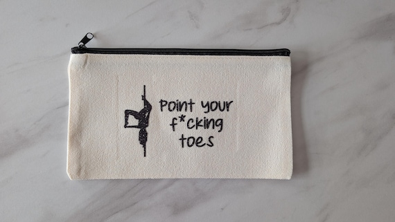 Point Your F*cking Toes Aerial/Pole Fitness Small Travel Bag | For makeup/keys/earphones | Gift Ideas | Aerial Lover | Pole Gift