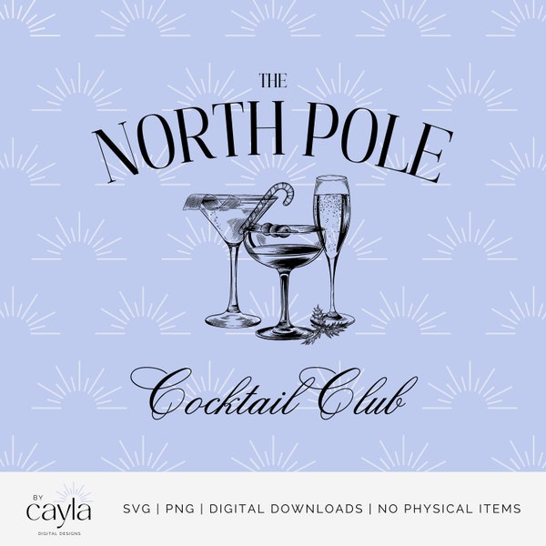 North Pole Cocktail Club, North Pole SVG, Cocktail PNG, Holiday Party Design