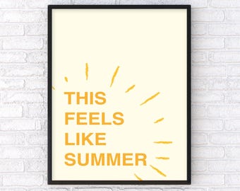This Feels Like Summer Poster, Summertime Yellow Wall Art, A3 A2 50x70cm, Perfect Gift for Celebration, Unique Home Decor