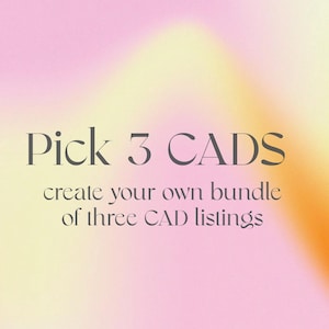 Puede incluir: Un fondo degradado en tonos rosa, amarillo y naranja. El texto "Pick 3 CADS" se muestra en una fuente serif gris oscuro, seguido de "create your own bundle of three CAD listings" en una fuente más pequeña y clara.