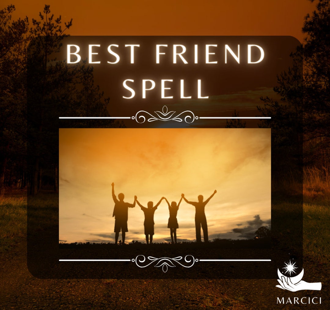 Best Friend Spell, Find True Friendship Spell, True Friend Spell, BFF