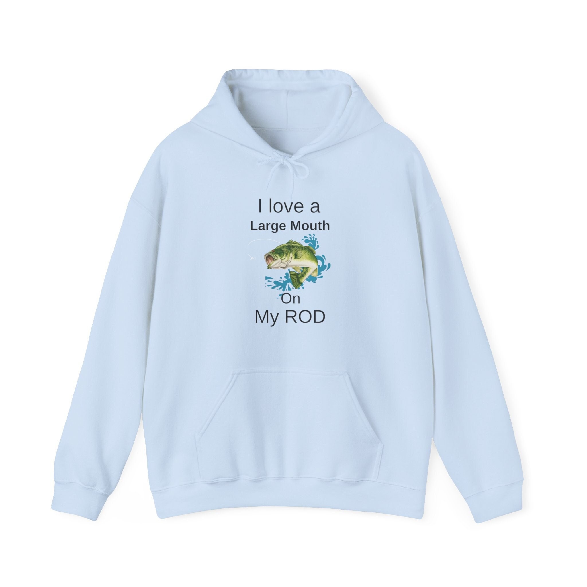 FISHING Hoodie, LARGE Mouth, BASS, Laugh Out Loud, Father's Day,  Inappropriate, Gift for Dad, Mom, Grandpa, Brother, Uncle, 