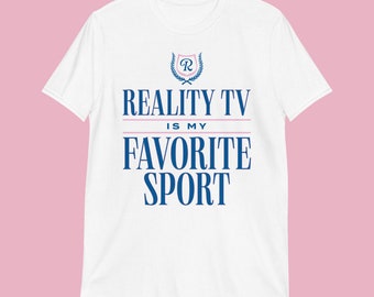 Reality TV Is My Favorite Sport Short-Sleeve Unisex T-Shirt, Bravo Con Fans, Bachelor Fans Shirts (Blue & Pink Design)