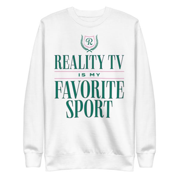 Realität TV ist mein Lieblingssport Unisex Sweatshirt | Bravo Geschenk | Junggesellenabschied