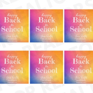 May include: Six colorful square cards with a watercolor background. Each card has the text "happy Back to School" in white with a decorative font. Each card also has the text "Your Realtor" with a phone number and website address.